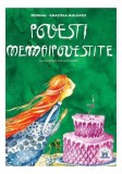 Povești nemaipovestite - Dorina-Grațiela Aolăriți