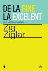 De la bine la excelent | Zig Ziglar foto