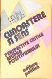 CUNOASTERE SI SENS. PERSPECTIVE CRITICE ASUPRA POZITIVISMULUI-ANDREI MARGA-346854
