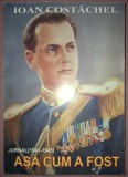 IOAN COSTACHEL - ASA CUM A FOST * JURNAL (1941-1945) ***