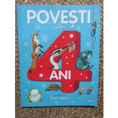 Povesti pentru 4 ani - Tony Wolf