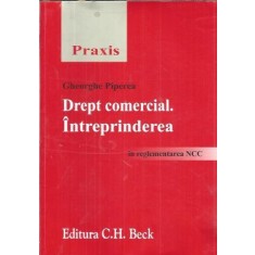 Drept comercial. Intreprinderea - Gheorghe Piperea
