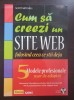 CUM SA CREEZI UN SITE WEB FOLOSIND CEEA CE STII DEJA - Scott Mitchell