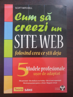 CUM SA CREEZI UN SITE WEB FOLOSIND CEEA CE STII DEJA - Scott Mitchell foto