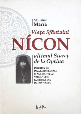 VIATA SFANTULUI NICON, ULTIMUL STARET DE LA OPTINA-MONAHIA MARIA-262846 foto
