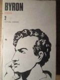 Poezia Vol. 2 - George Gordon Byron - Satire, Poeme Orientale, Italiene - Editura Univers 1986 - Coperta Cartonata
