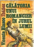 Calatoria unui romancier in jurul lumii (volumul 2) - Vicente Blasco Ibanez