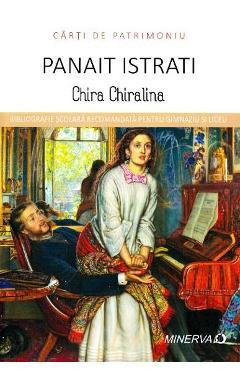 Chira Chiralina - Panait Istrati (Carti de patrimoniu) foto