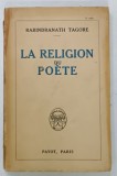 LA RELIGION DU POETE par RABINDRANATH TAGORE , 1924