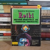 DUMITRU HRISTENCO - REIKI : METODA ORIENTALA DE TRANSFER ENERGETIC , TEORA , 1994 *