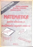 MATEMATICA PENTRU ADMITEREA IN INVATAMANTUL SUPERIOR ECONOMIC-RAZVAN SATNOIANU, DUMITRU SAVULESCU, MIHAELA -348478