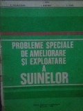 P. Halmagean, I. Dimitriu, T. Stan, I. Dinu - Probleme speciale de ameliorare si exploatare a suinelor (Editia: 1981)