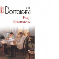 Fratii Karamazov (editie de buzunar) - Feodor Mihailovici Dostoievski, Ovidiu Constantinescu