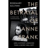 Betrayal of Anne Frank