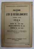 COLECTIUNE DE LEGI SI REGULAMENTE , TOMUL XXII , 1 - 31 MAI , 1944