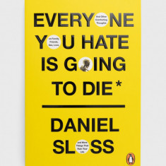 Cornerstone carte Everyone You Hate Is Going To Die, Daniel Sloss