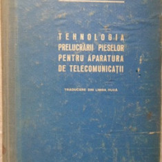 TEHNOLOGIA PRELUCRARII PIESELOR PENTRU APARATURA DE TELECOMUNICATII-D.I. PRIZENT