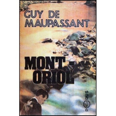 Guy de Maupassant - Mont - Oriol - 118369 foto
