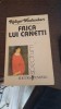 Frica lui Canetti - Biografii, Memorii, Jurnale, Editura Univers, 1997