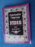 INTERVIURI CU CONSTANTIN CIOPRAGA / CU AUTOGRAFUL LUI CIOPRAGA /365pag