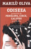 Marilu Oliva - Odiseea povestita de Penelope, Circe, Calypso si celelalte, Trei