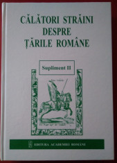 CĂLĂTORI STRĂINI DESPRE ȚĂRILE ROMANE - supliment II foto