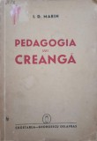 Pedagogia lui Creanga - I.D. Marin, 1941, Editura Cugetarea, Biografii, Carte Veche, 188 pagini