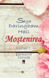 Moștenirea. Saga Daringham Hall (Vol. 1) - Hardcover - Katkryn Taylor - RAO
