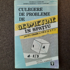 CULEGERE DE PROBLEME DE GEOMETRIE IN SPATIU CLASELE VIII-X A PETRUTA GAZDARU