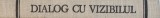 DIALOG CU VIZIBILUL-RENE HUYGHE,1981