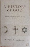 A HISTORY OF GOD FROM ABRAHAM TO THE PRESENT: THE 4000-YEAR QUEST FOR GOD-KAREN ARMSTRONG-257889
