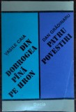 Cumpara ieftin VASILE CAIA: DIN DOBROGEA PANA PE HRON/DAN GRADINARU: PATRU POVESTIRI/DEBUT 1984