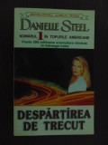 Despartirea de trecut- Danielle Steele