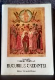 Arhimandrit Teofil Părăian - Bucuriile credinței (2004)
