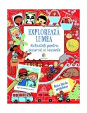 Explorează lumea. Activități pentru excursii și vacanțe - Paperback brosat - Rebecca Gilpin, Lucy Bowman - Corint