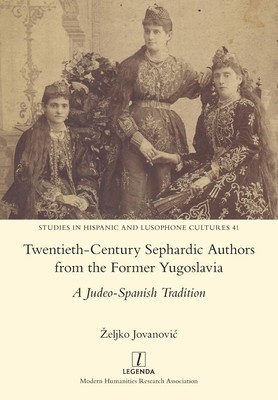 Twentieth-Century Sephardic Authors from the Former Yugoslavia: A Judeo-Spanish Tradition foto
