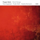 Rumi Songs | Tora Augestad, Frode Haltli, Svante Henryson Trygve Seim, ECM Records