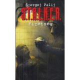 Stalker - Fizets&eacute;g - Szergej Palij