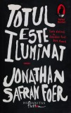 Cumpara ieftin Totul este iluminat, Jonathan Safran Foer, Editura Humanitas, 2008, Brosata, 360 pagini, Literatura Autori straini