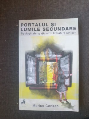 Marius Conkan - Portalul si lumile secundare foto
