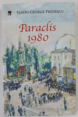 PARACLIS 1980 de FLAVIU GEORGE PREDESCU , 2022 foto