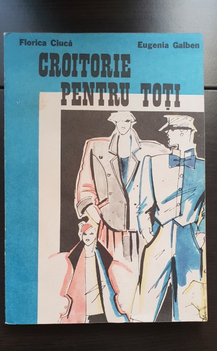 Croitorie pentru toți - Florica Ciucă, Eugenia Galben