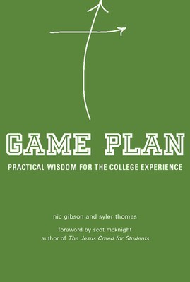Game Plan: Practical Wisdom for the College Experience foto
