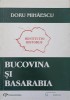 Bucovina si Basarabia - Doru Mihaescu, Editura Tehnopress &amp; Editdan, 2000, Istorie Romania