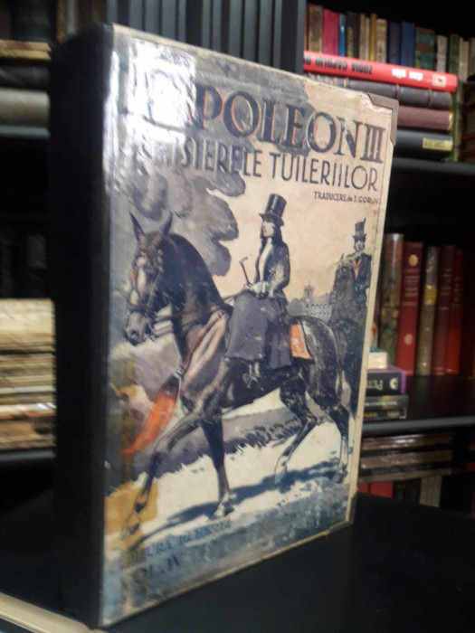 Napoleon 3 sau Misterele Tuileriilor vol 4 an 1914 editie LUX-Fascicole