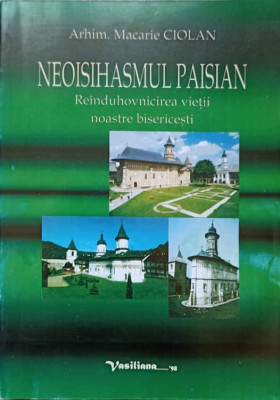 NEOISIHASMUL PAISIAN. REINDUHOVNICIREA VIETII NOASTRE BISERICESTI-MACARIE CIOLAN-236779 foto