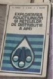 Exploatarea aductiunilor si retelelor de distributie a ape - Al. Florescu
