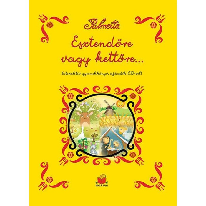 Esztendőre vagy kettőre&hellip; Interakt&iacute;v gyermekk&ouml;nyv, CD-vel - Palmetta