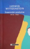 Insemnari postume 1914-1951 &ndash; Ludwig Wittgenstein
