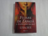 FLOARE DE ZAPADA SI EVANTAIUL SECRET - LISA SEE